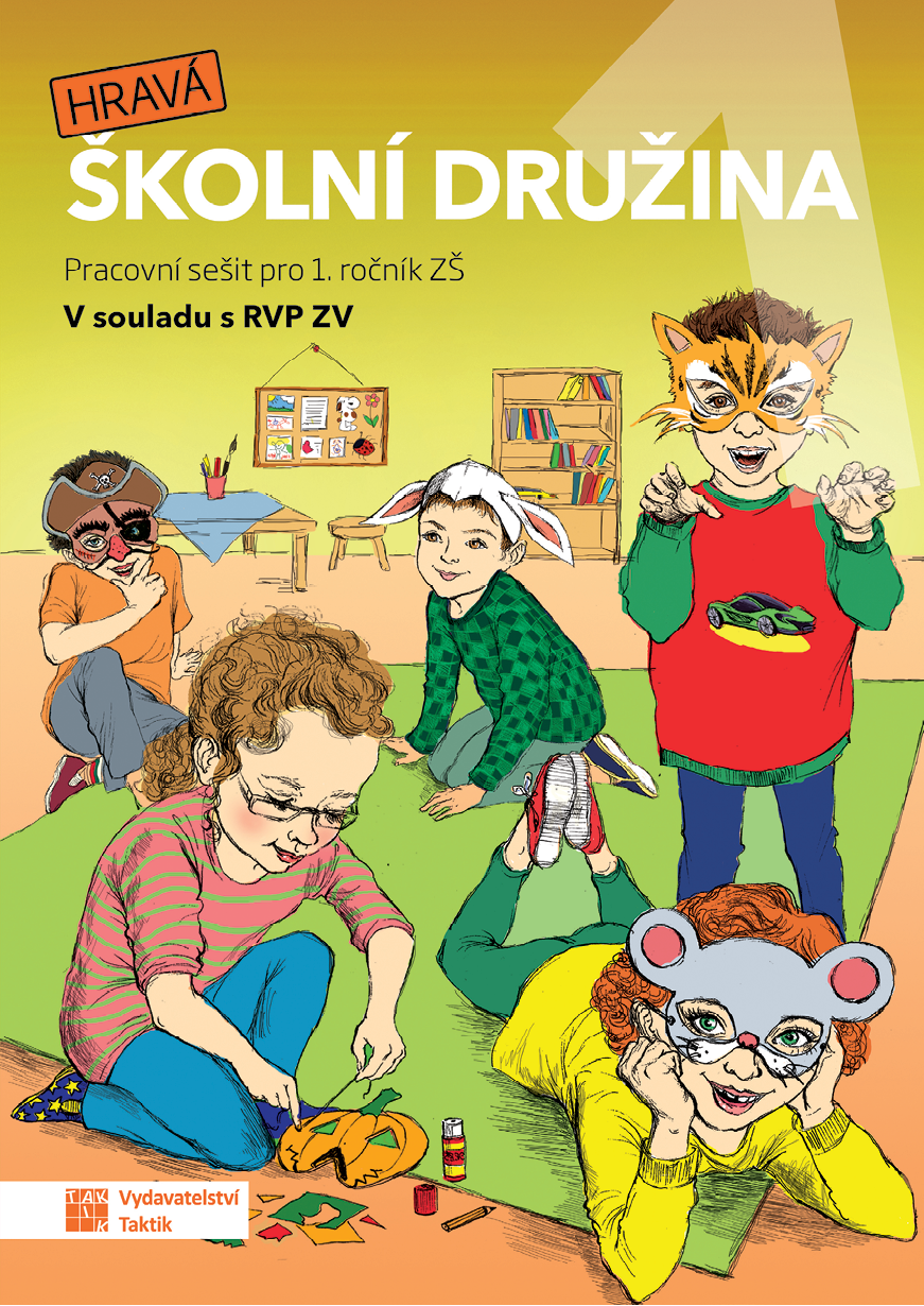 Hravá školní družina 1 - pracovní sešit