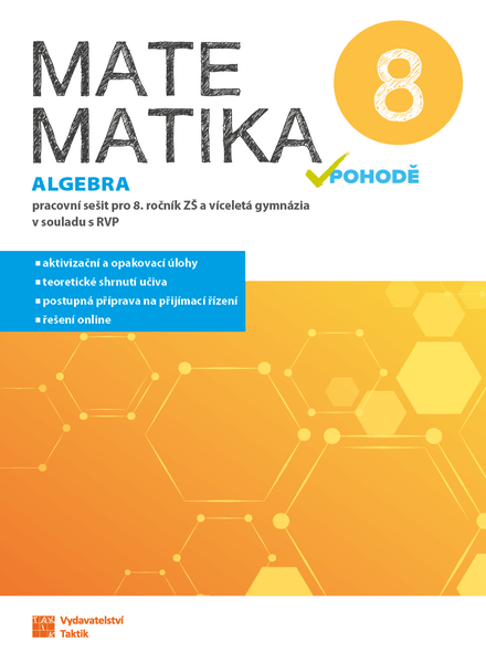 Matematika v pohodě 8 - algebra - pracovní sešit