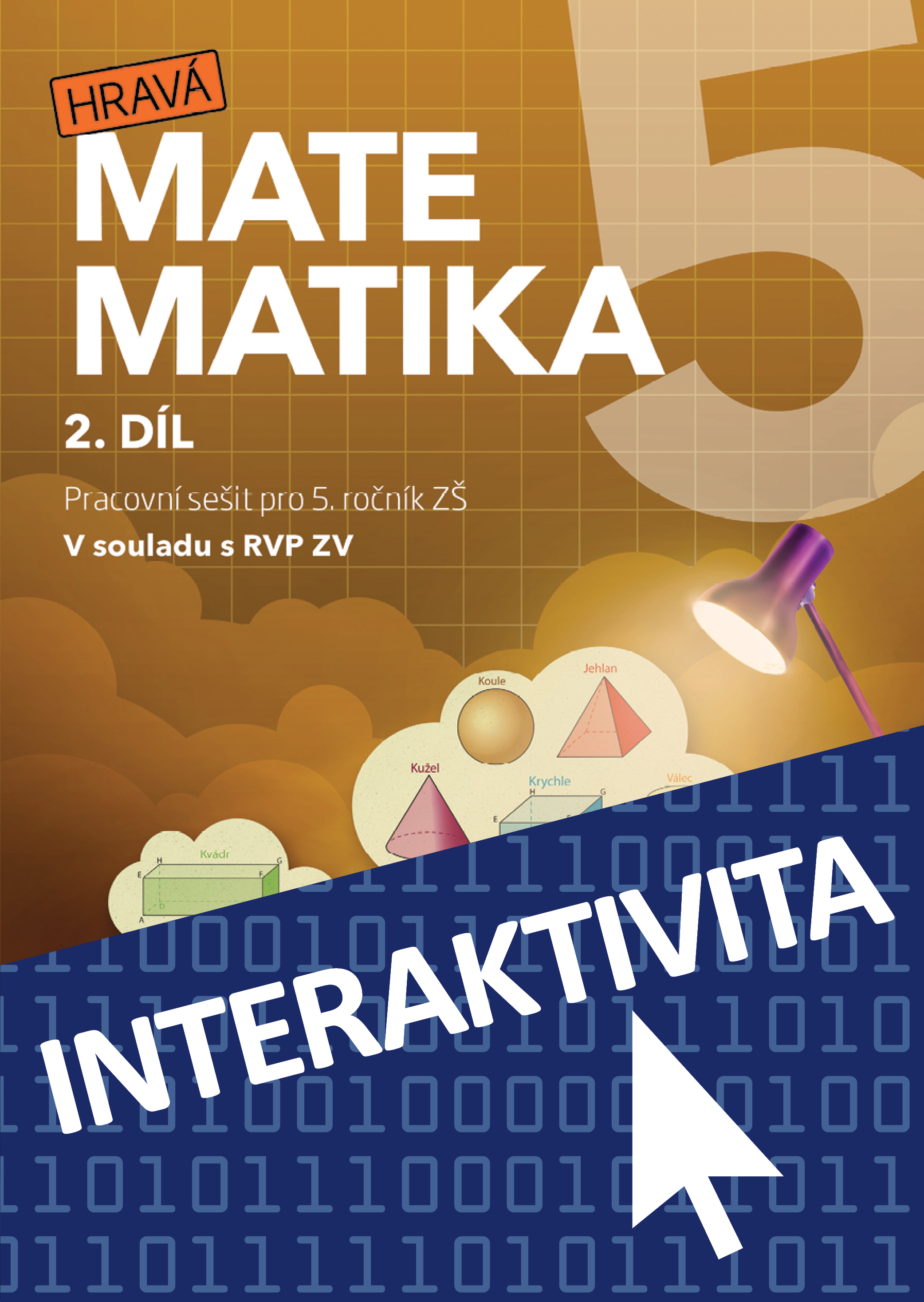 Interaktivní sešit Hravá matematika 5 - 2. díl (na 1 rok)