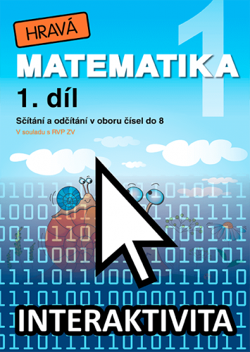 Interaktivní matematika 1 - 1. díl (na 1 rok) Interaktivní matematika 1 - 1. díl (na 1 rok)