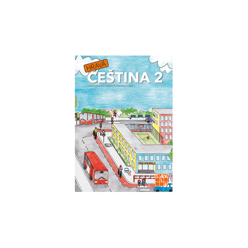 Hravá čeština 2 - učebnice Hravá čeština 2 - učebnice