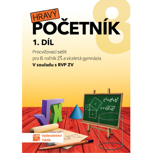 Hravý početník 8 - pracovní sešit - 1. díl Hravý početník 8 - pracovní sešit - 1. díl