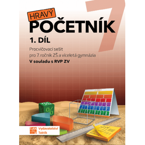 Hravý početník 7 - pracovní sešit - 1. díl Hravý početník 7 - pracovní sešit - 1. díl