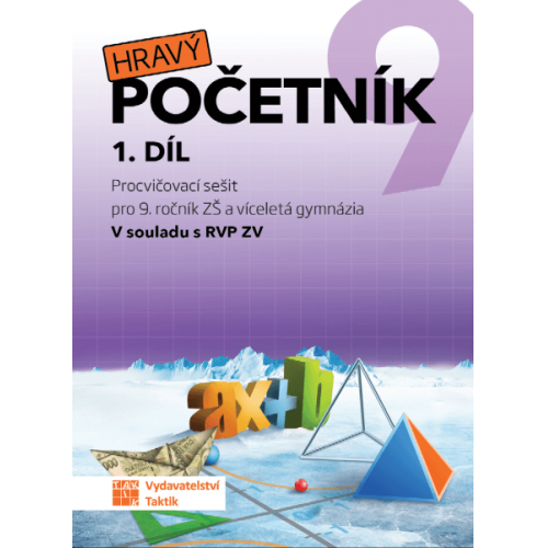 Hravý početník 9 - pracovní sešit - 1. díl Hravý početník 9 - pracovní sešit - 1. díl