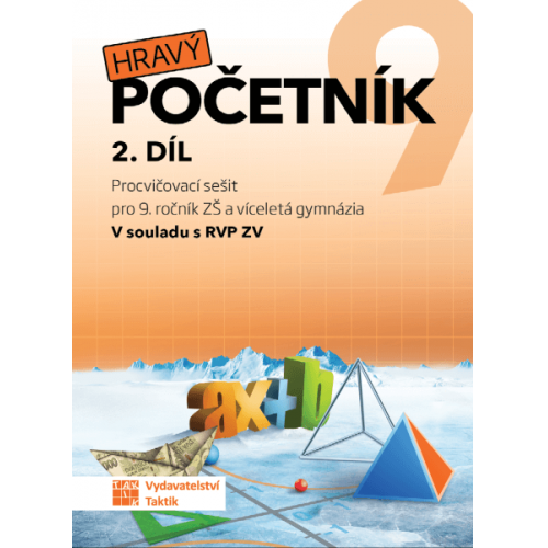 Hravý početník 9 - pracovní sešit - 2. díl Hravý početník 9 - pracovní sešit - 2. díl