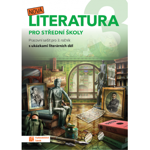 Nová literatura 3 - pracovní sešit Nová literatura 3 - pracovní sešit
