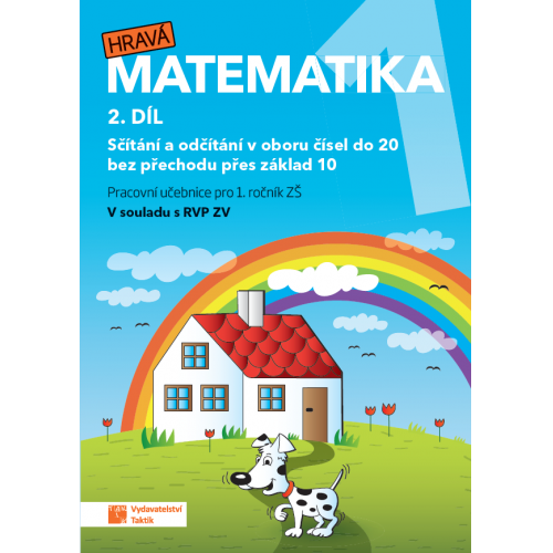 Hravá matematika 1 - přepracované vydání - pracovní učebnice - 2. díl Hravá matematika 1 - přepracované vydání - pracovní učebnice - 2. díl