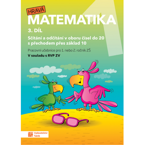 Hravá matematika 1 - přepracované vydání - pracovní učebnice - 3. díl Hravá matematika 1 - přepracované vydání - pracovní učebnice - 3. díl