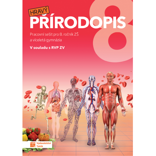 Hravý přírodopis 8 - pracovní sešit Hravý přírodopis 8 - pracovní sešit