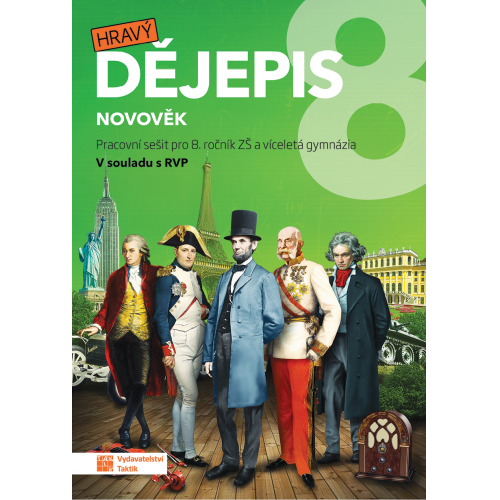 Hravý dějepis 8 - pracovní sešit Hravý dějepis 8 - pracovní sešit