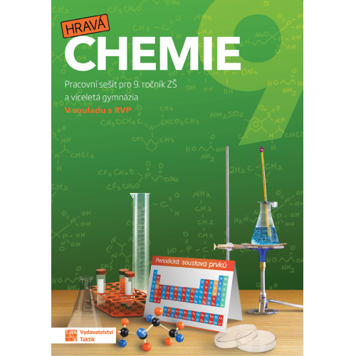 Hravá chemie 9 - pracovní sešit Hravá chemie 9 - pracovní sešit