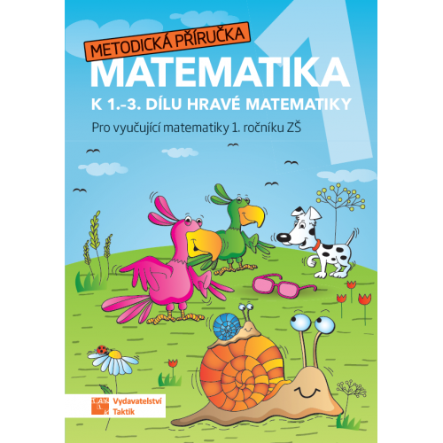 Hravá matematika 1 - metodická příručka Hravá matematika 1 - metodická příručka