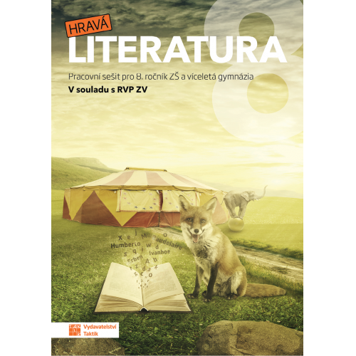 Hravá literatura 8 - pracovní sešit Hravá literatura 8 - pracovní sešit