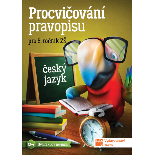 Procvičování pravopisu pro 5. ročník Procvičování pravopisu pro 5. ročník