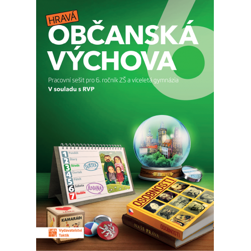 Hravá občanská výchova 6 - pracovní sešit Hravá občanská výchova 6 - pracovní sešit