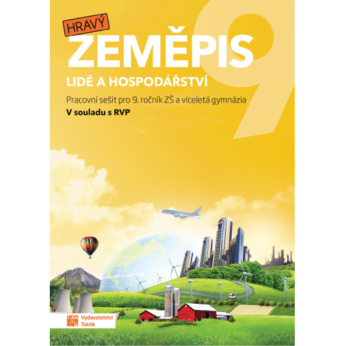 Hravý zeměpis 9 - pracovní sešit Hravý zeměpis 9 - pracovní sešit