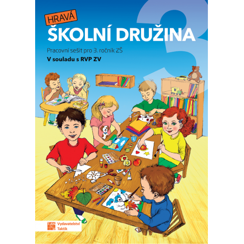 Hravá školní družina 3 - pracovní sešit