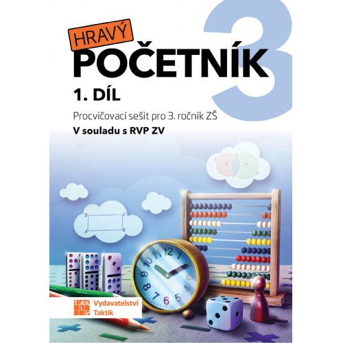 Hravý početník 3 - pracovní sešit - 1. díl Hravý početník 3 - pracovní sešit - 1. díl