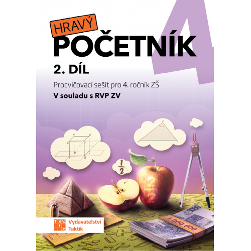 Hravý početník 4 - pracovní sešit - 2. díl Hravý početník 4 - pracovní sešit - 2. díl