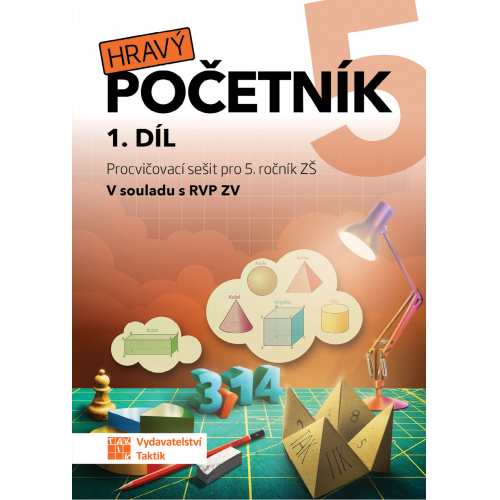 Hravý početník 5 - pracovní sešit - 1. díl Hravý početník 5 - pracovní sešit - 1. díl