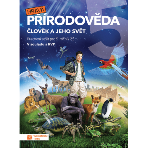 Hravá přírodověda 5 - pracovní sešit Hravá přírodověda 5 - pracovní sešit