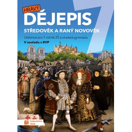 Hravý dějepis 7 - učebnice Hravý dějepis 7 - učebnice