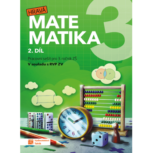 Hravá matematika 3 - přepracované vydání - pracovní sešit - 2. díl Hravá matematika 3 - přepracované vydání - pracovní sešit - 2. díl