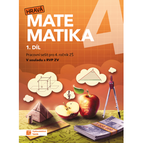 Hravá matematika 4 - pracovní sešit - 1. díl Hravá matematika 4 - pracovní sešit - 1. díl