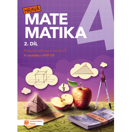 Hravá matematika 4 - pracovní sešit - 2. díl Hravá matematika 4 - pracovní sešit - 2. díl