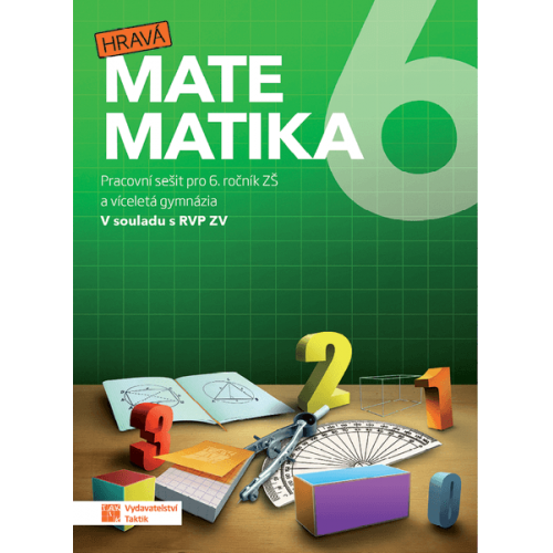 Hravá matematika 6 - pracovní sešit Hravá matematika 6 - pracovní sešit