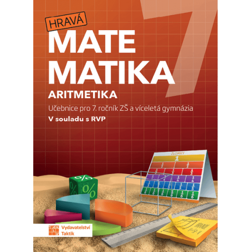 Hravá matematika 7 - učebnice 1. díl (aritmetika) Hravá matematika 7 - učebnice 1. díl (aritmetika)