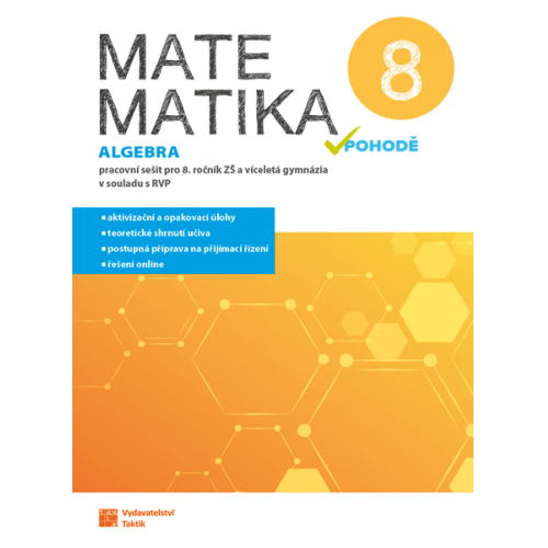 Matematika v pohodě 8 - algebra - pracovní sešit