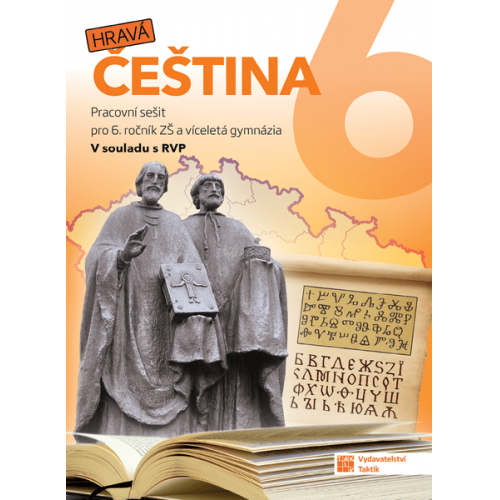Hravá čeština 6 - pracovní sešit Hravá čeština 6 - pracovní sešit