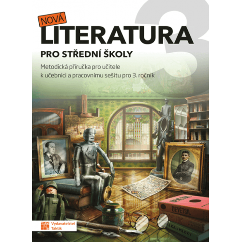 Nová literatura 3 - metodická příručka Nová literatura 3 - metodická příručka