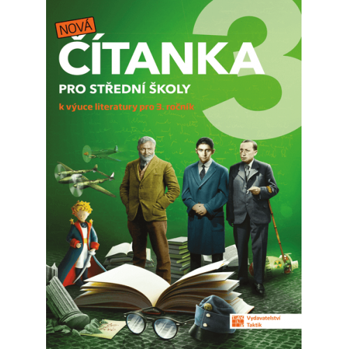 Nová čítanka 3 pro střední školy Nová čítanka 3 pro střední školy