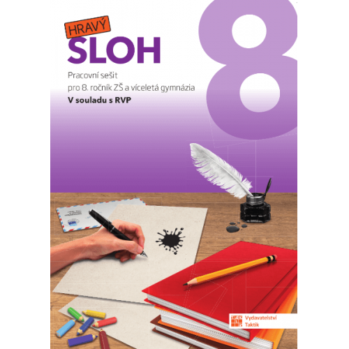 Hravý sloh 8 - pracovní sešit Hravý sloh 8 - pracovní sešit