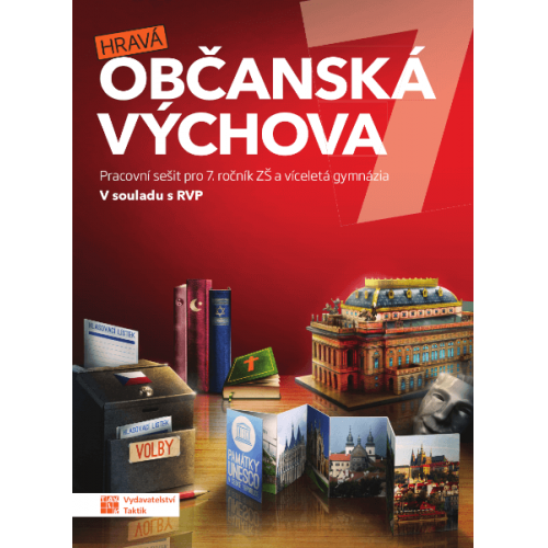 Hravá občanská výchova 7 - pracovní sešit Hravá občanská výchova 7 - pracovní sešit