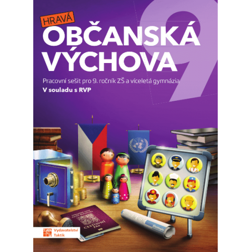 Hravá občanská výchova 9 - pracovní sešit Hravá občanská výchova 9 - pracovní sešit