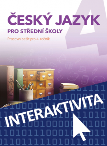 Interaktivní sešit Český jazyk 4 pro SŠ