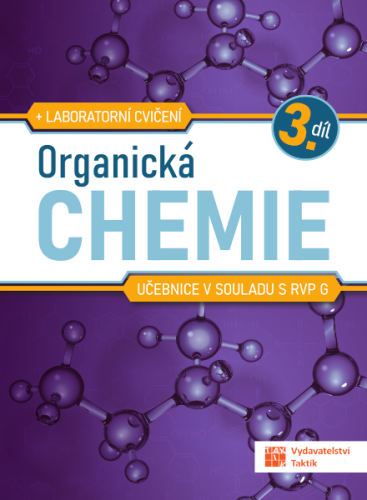 Organická chemie pro SŠ - učebnice - 3. díl