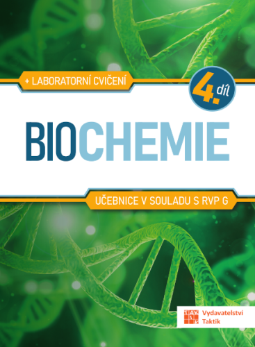 Biochemie pro SŠ - učebnice - 4. díl