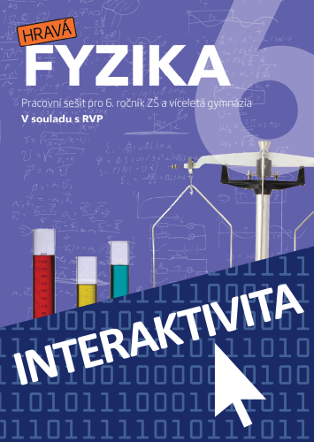 Interaktivní sešit Hravá fyzika 6