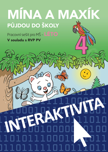 Interaktivní sešit Mína a Maxík půjdou do školy - LÉTO 4 (na 1 rok) Interaktivní sešit Mína a Maxík půjdou do školy - LÉTO 4 (na 1 rok)