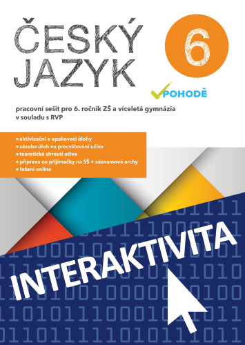 Interaktivní sešit Český jazyk v pohodě 6 (na 1 rok)