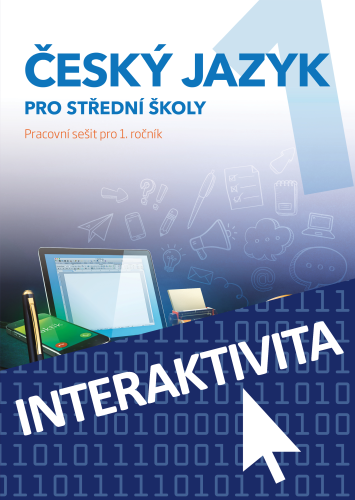 Interaktivní sešit Český jazyk 1 pro SŠ (na 1 rok)