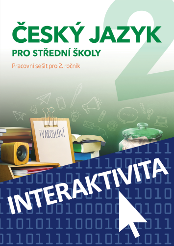 Interaktivní sešit Český jazyk 2 pro SŠ (na 1 rok)