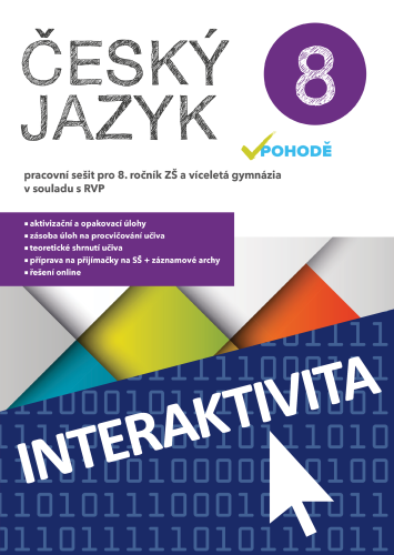 Interaktivní sešit Český jazyk v pohodě 8