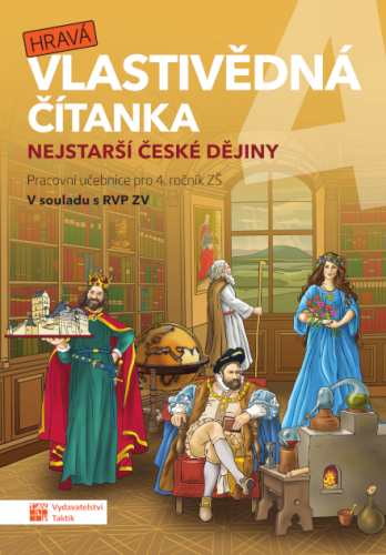 Hravá vlastivědná čítanka 4 - Nejstarší české dějiny