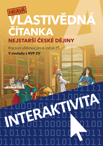 Interaktivní sešit Hravá vlastivědná čítanka 4 - Nejstarší české dějiny