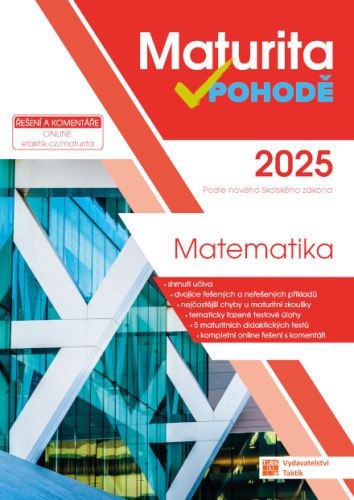 Maturita v pohodě - Matematika 2025